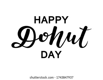 Hand Sketched Happy Donut Day Text. Template For Greeting Card, Flyer, Poster, Banner. Black Inscription On A White Background.