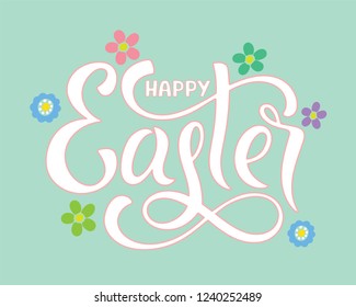 Hand sketched Happy Easter typography lettering poster. Modern calligraphy. Sign with flowers. Lucky for greeting card. Vector illustration.