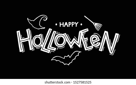 Hand sketched Happy Halloween text. White inscription on black background. Template for greeting card, flyer, poster, banner. EPS10