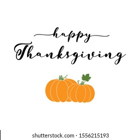 Hand sketched Happy Thanksgiving phrase with pumpkins for postcard, autumn icon, logo or badge. Celebration  lettering, modern style calligraphy
