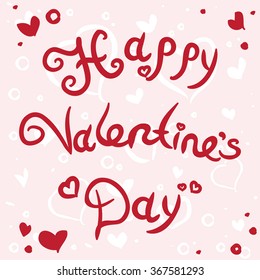 Hand sketched Happy Valentine's Day text as logotype, badge, icon, postcard, card, invitation, banner template. Romantic quote vector lettering typography.