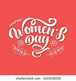 Hand Sketched Happy Womens Day  Typography Lettering Poster. Celebration Quote On Pink Background For Postcard, Icon, Logo, Badge. Celebration Vector Calligraphy Text With Flowers.