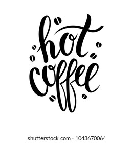 Hand sketched Hot coffee text as logotype, badge and icon, card, invitation, poster, banner template. Drawn art sign. Lettering typography. Vector illustration.