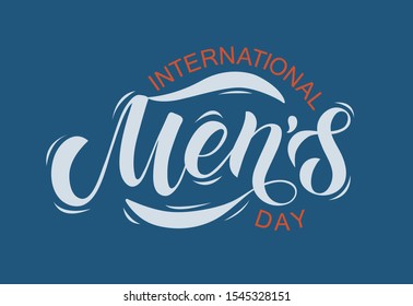 Hand sketched International Men's day text. Gray inscription on blue background.Template for greeting card, flyer, poster, banner. EPS10
