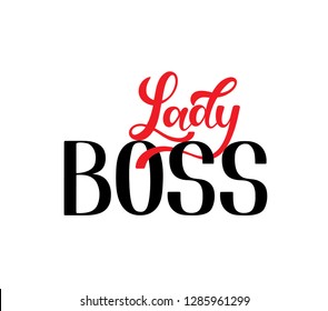 Hand sketched Lady Boss. Vector lettering typography. Lucky for poster, postcard, card, invitation, print and badge design.