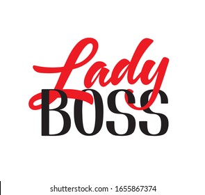 Hand sketched Lady Boss. Vector lettering typography. Lucky for poster, postcard, card, invitation, print for clothes and badge design.