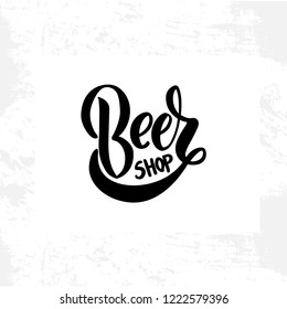 Hand sketched lettering "Beer shop". Template for cafe signboarad, menu, design, print, poster. Vector lettering typography poster.