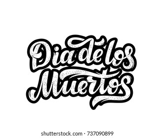 Hand sketched lettering - Day of the Dead for postcard or celebration design. Hand drawn typography poster vector illustration.