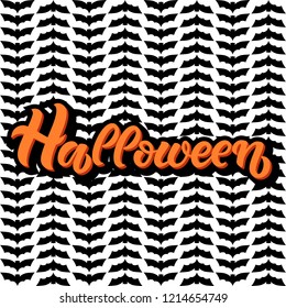 Hand sketched lettering "Halloween" on textured background. Pattern with black bats. Template for party banner, design, print, poster, card. Happy Halloween lettering typography poster.