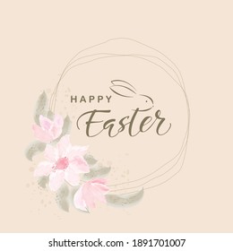 Hand sketched lettering Happy Easter  with watercolor flowers for postcard, card, invitation, poster, banner Seasons Greetings. Vector illustration.