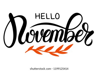 Hand sketched lettering Hello November with orange leafs drawing. Modern brush calligraphy. Handwritten vector illustration isolated on white background for cards, posters, banners, logo, tags. 
