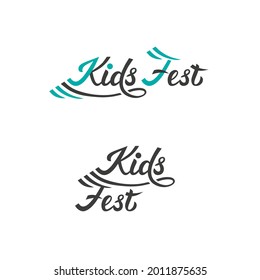 Hand sketched lettering Kids Fest. Modern brush calligraphy. Handwritten vector illustration isolated on white background for cards, posters, banners, logo, tags, badge, logotype template.