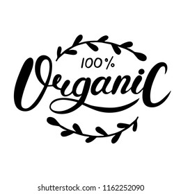 Hand sketched lettering Organic Natural  with floral drawing. Modern brush calligraphy. Handwritten vector illustration isolated on white background for labels, posters, banners, logo, tags. 