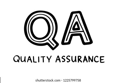 Hand sketched lettering: QA Quality Assurance. Vector illustration isolated on white background.
