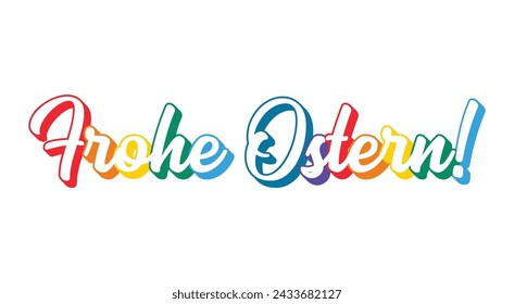 Hand sketched lettering quote Frohe Ostern, Happy Easter in German. Isolated on white background.  vector