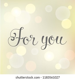 Hand sketched lettering typography sign. For you. Poster template  Greetings for logotype, badge, icon, card, postcard, logo, banner, tag. vector illustration EPS 10