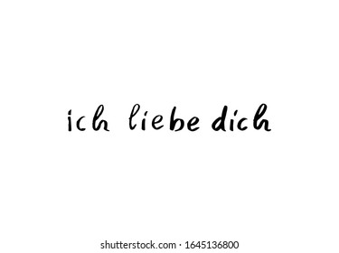 Handskizzierte "Ich liebe dich"deutsches Zitat, das bedeutet "Ich liebe dich". Romantische Kalligrafie. 
