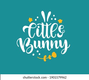 Hand sketched Little Bunny text as logotype, badge and icon. Drawn postcard, card, invitation, poster, banner template. Easter Lettering typography. Seasons Greetings.