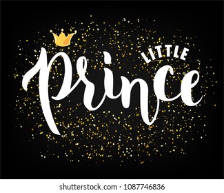 Hand sketched Little Prince text textured on background for clothes. Kids badge, tag, icon. Great for card, invitation, poster, banner template. Celebration lettering typography. Vector.