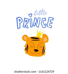 Hand sketched Little Prince text with tiger cute face for clothes. Kids badge, tag, icon. Great for card, invitation, poster, banner template. Celebration lettering typography. Vector.