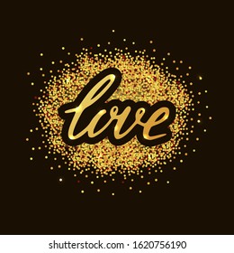 Hand sketched "Love" lettering typography. Drawn art sign. Greetings for logotype, badge, icon, card, postcard, logo, banner, tag. Celebration vector illustration with gold glitter