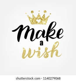 Hand sketched Make a wish text as badge, tag, icon, celebration card, invitation, postcard, banner template. Fashion lettering typography poster. Vector illustration.