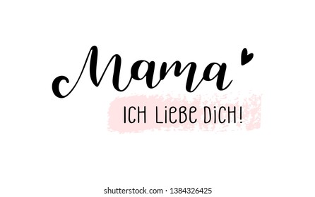 Hand sketched Mama I love you Text German lettering. Muttertag calligraphy. Drawn Happy Mothers Day quote for postcard, invitation, poster, icon, banner template typography. Vektorgrafik