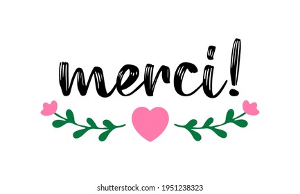 Hand sketched MERCI quote in French as logo.T ranslated Thank you. Lettering 