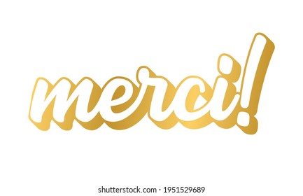Hand sketched MERCI quote in French as logo.T ranslated Thank you. Lettering 