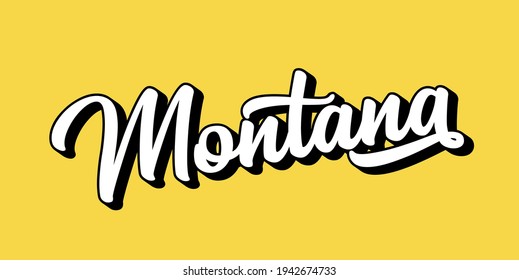Hand sketched MONTANA text. 3D vintage, retro lettering for poster, sticker, flyer, header, card
