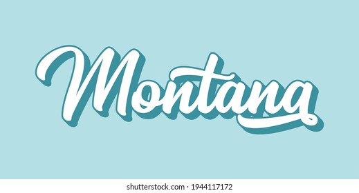 Hand sketched MONTANA text. 3D vintage, retro lettering for poster, sticker, flyer, header, card