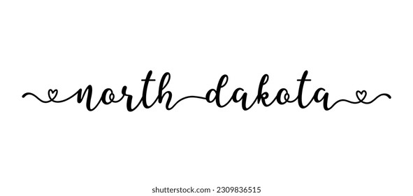 Hand sketched NORTH DAKOTA text. Script lettering for poster, sticker