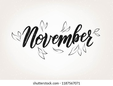 Hand sketched November text. Lettering typography. Vector illustration as poster, postcard, greeting card, invitation template. Concept November advertising