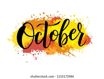 Hand sketched October text. Lettering typography. Vector illustration as poster, postcard, greeting card, invitation template. Concept October advertising