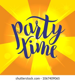 Hand sketched Party time text on yellow and orange background. Great for card, invitation, poster, banner template. Celebration lettering typography. Vector.
