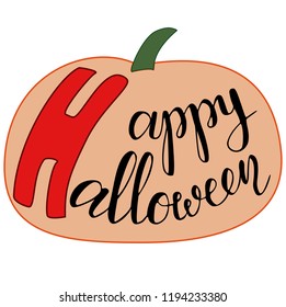 Hand sketched Phrase Happy Halloween vector illustration EPS 10 lettering typography. Template for banner, card, design, print, poster. Drawn inspirational quotation, motivational quote. October