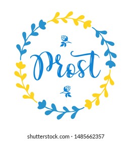 Hand sketched  Prost quote in German with blue yellow wreath and hops braids, translated Cheers. Drawn Oktoberfest lettering typography, vector illustration.