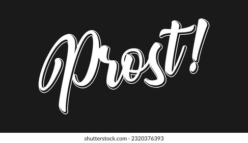 Hand sketched PROST quote in German, translated Cheers. Drawn Oktoberfest lettering typography, vector illustration