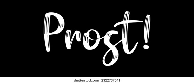 Hand sketched PROST quote in German, translated Cheers. Drawn Oktoberfest lettering typography, vector illustration