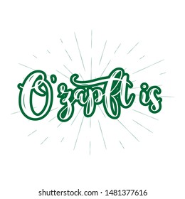 Hand sketched O´zapft is quote in German, translated "It's tapped!". Drawn Oktoberfest lettering typography, vector illustration for poster, logo, banner, postcard, sticker.