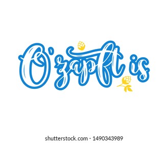 Hand sketched "O´zapft is“ quote in German, translated "It's tapped!". Drawn Oktoberfest lettering typography, vector illustration for poster, logo, banner, postcard, sticker.