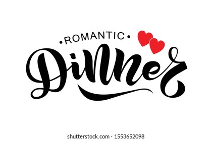 Hand Sketched Romantic Dinner Text. Valentines Day, Love Or Romantic Concept. Template For Greeting Card, Flyer, Poster, Banner. Black Inscription On White Background. EPS10