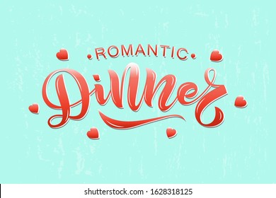 Hand sketched Romantic dinner text. Valentines day, love or romantic concept. Template for greeting card, flyer, poster, banner. Candy red inscription on aqua blue background with texture. EPS10