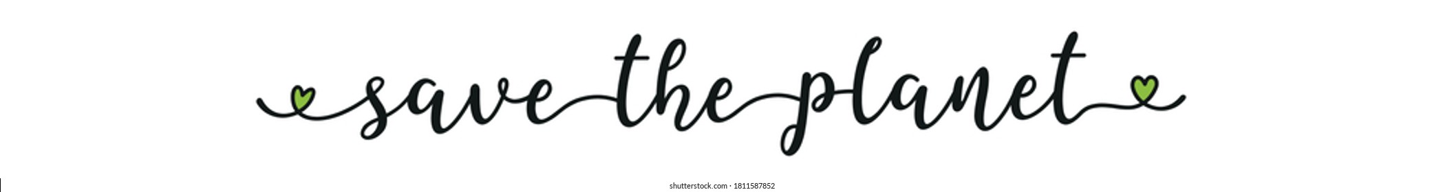 La mano esbozó la cita de Save the planet como anuncio, banner web. Letras para banner, cabecera, volante, afiche, publicidad