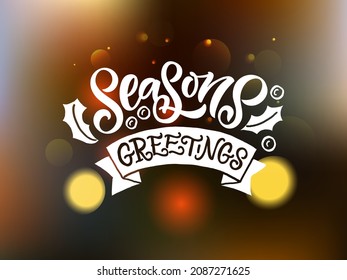 Hand sketched Seasons Greetings card, badge, icon typography. Lettering Seasons Greetings for Christmas, New Year greeting card, invitation template, banner, poster. Vector EPS10