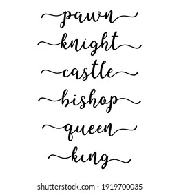 Hand sketched set of Chess Terms, castle, bishop,  king, rook, pawn, queen. Lettering  for poster, label, sticker, flyer, header