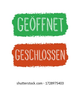 Hand sketched set "geschlossen geöffnet" quotes in German. Translated "Open Closed". Lettering for poster, card, flyer, ad, banner, signboard