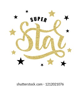 Hand sketched Super Star text for clothes. Great for card, t-shirt,  invitation, poster, banner template. Celebration lettering typography. Vector.