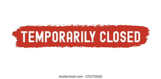 Hand sketched "Temporarily closed" quote. Lettering for poster, label, sticker, flyer, header, card, advertisement, announcement.
