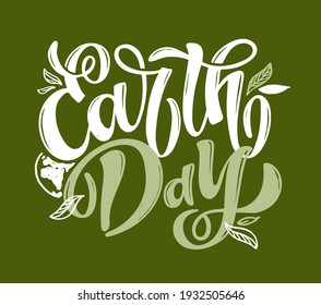 Hand sketched text 'Happy Earth Day'. Vector lettering for postcard banner template. typography for eco friendly ecology concept. World environment background